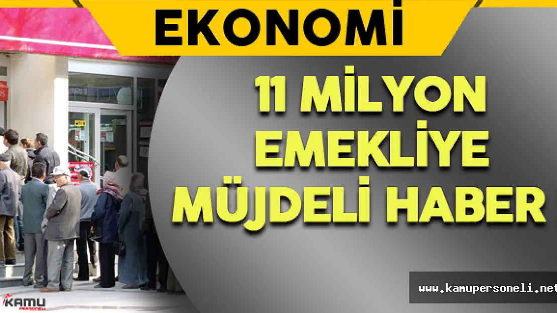 Emekliler İçin Müjdeli Haber !
