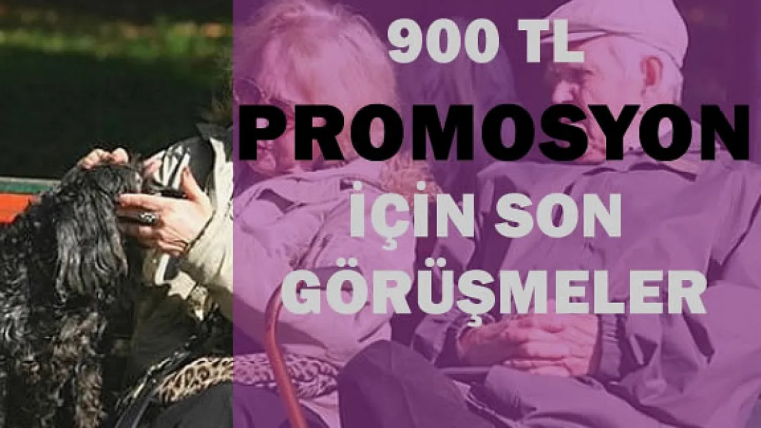 Emekliye 900 TL Promosyon İçin Son Adımlar