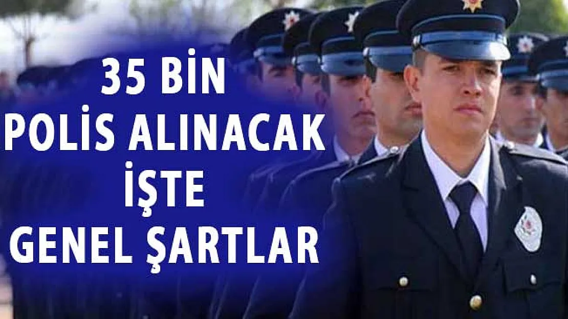 Emniyet Genel Müdürlüğü (EGM) 35 Bin Polis Alımı Yapacak ! Eğitim ve Yaş Şartı Detayları