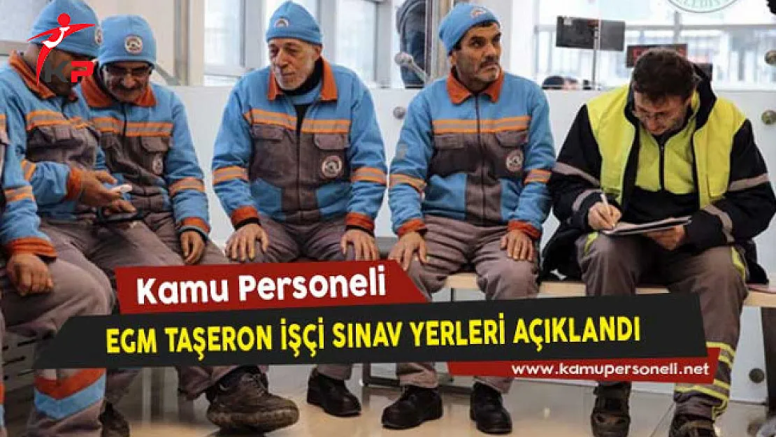 Emniyet Genel Müdürlüğü Taşeron İşçi Sınav Yerleri Açıklandı