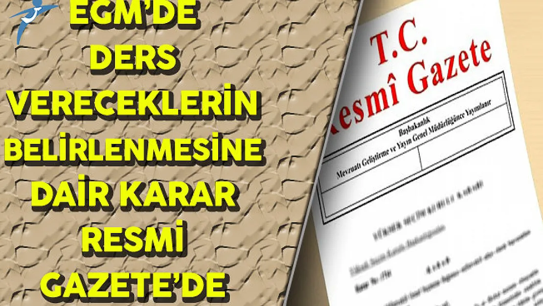 Emniyet Genel Müdürlüğü'ne Bağlı Kurumlarda Ders Vereceklere ilişkin Karar Yayınlandı