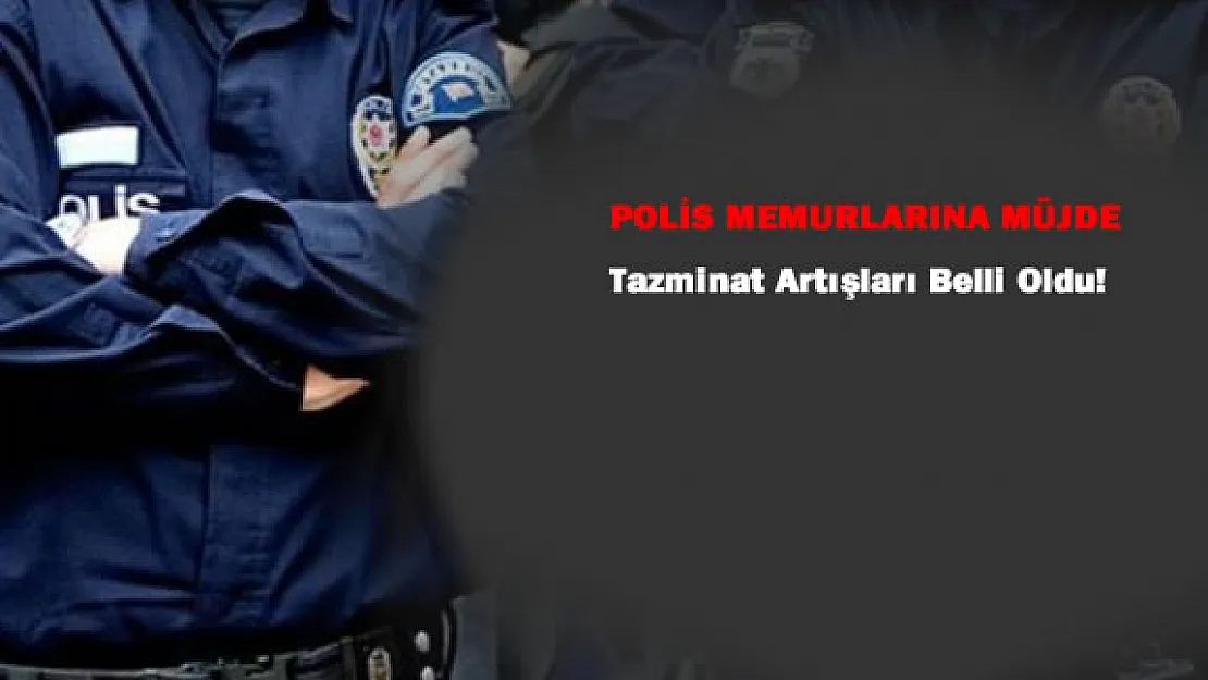 Emniyet Personeline Maaş Artış Müjdesi