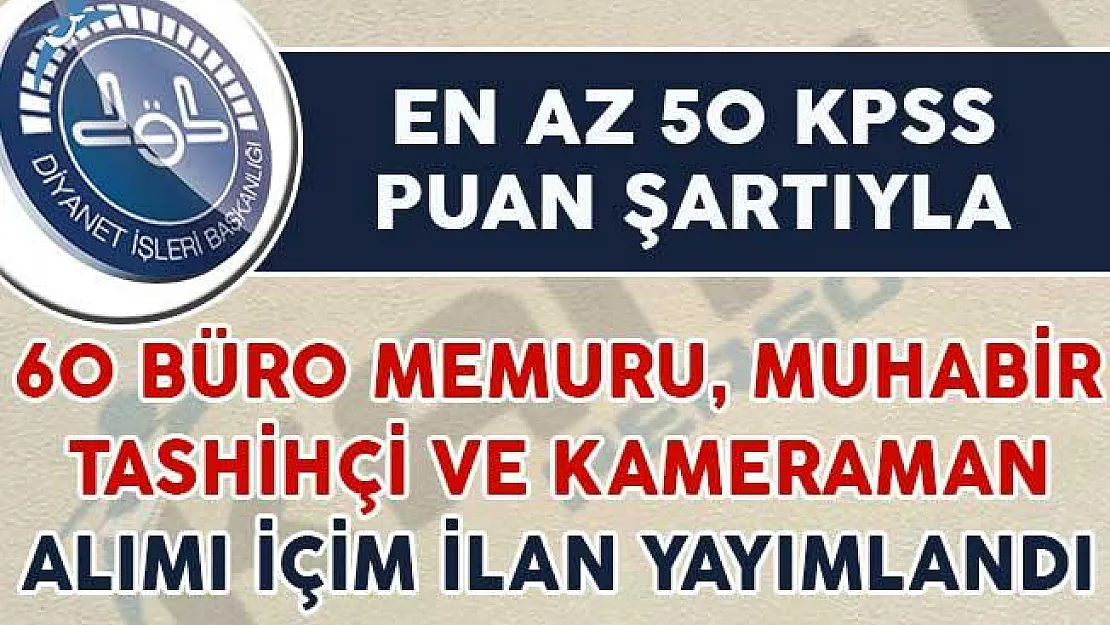 En Az 50 KPSS İle Büro Personeli, Muhabir, Tashihçi Alım İlanı Yayımlandı