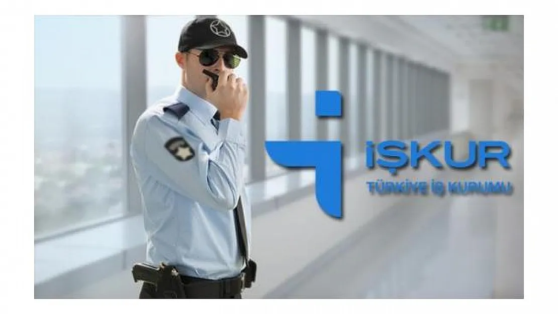 En az ilköğretim mezunu İŞKUR güvenlik görevlisi olarak 178 personel alımı yapılacak!