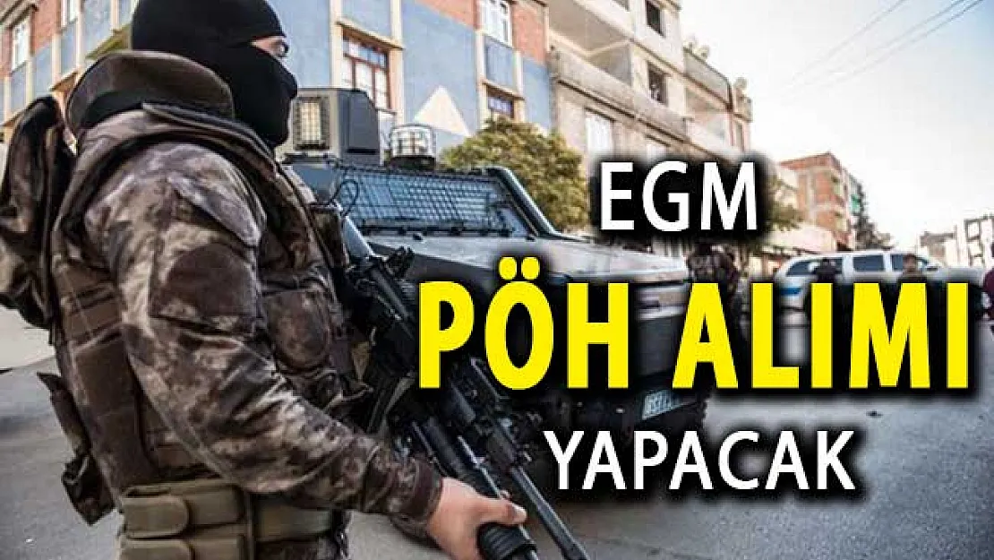 En Az Lise Mezunu PÖH Alımı Bekleniyor ! EGM PÖH Alımı Detayları