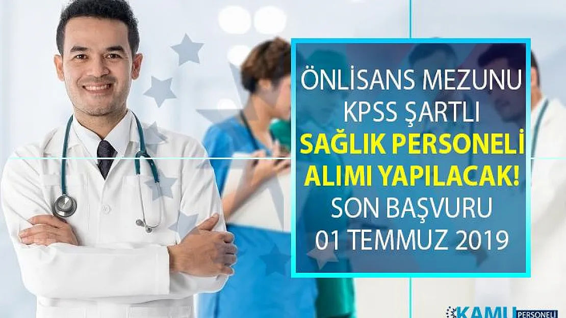 En az ön lisans mezunu KPSS puan sıralamasına göre sağlık personeli alımı yapılacak!