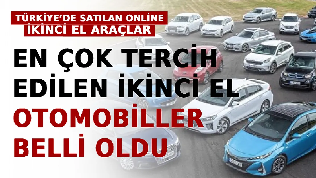 En Çok Tercih Edilen İkinci El Otomobiller Belli Oldu! İşte Türkiye'de Satılan Online İkinci El Araçlar
