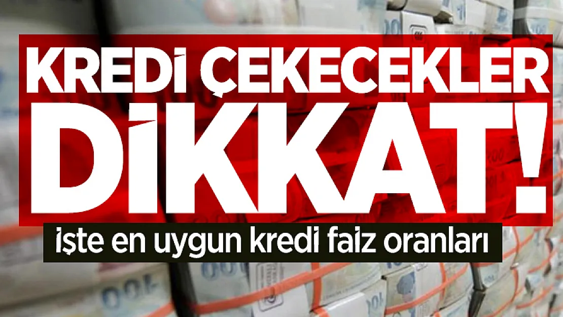 En uygun kredi faiz oranları açıklandı! Konut, taşıt ve ihtiyaç kredisi Ziraat Bankası, Vakıfbank ve Halkbank, İş Bankası, Teb....