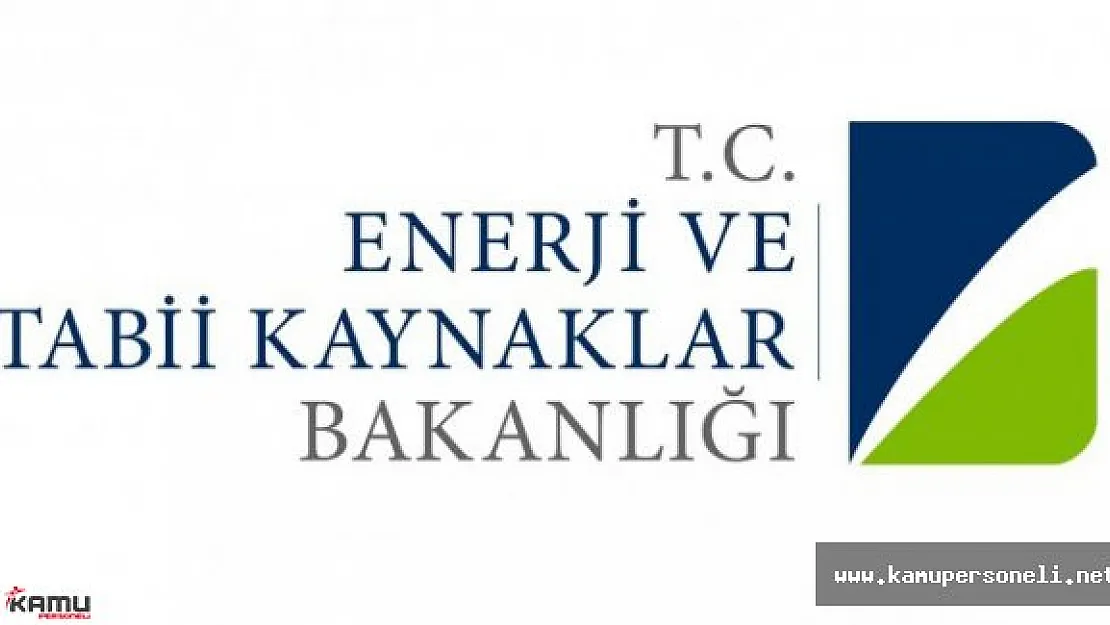 Enerji ve Tabii Kaynaklar Bakanlığı Memur Personel Alımı Başvuruları Devam Ediyor