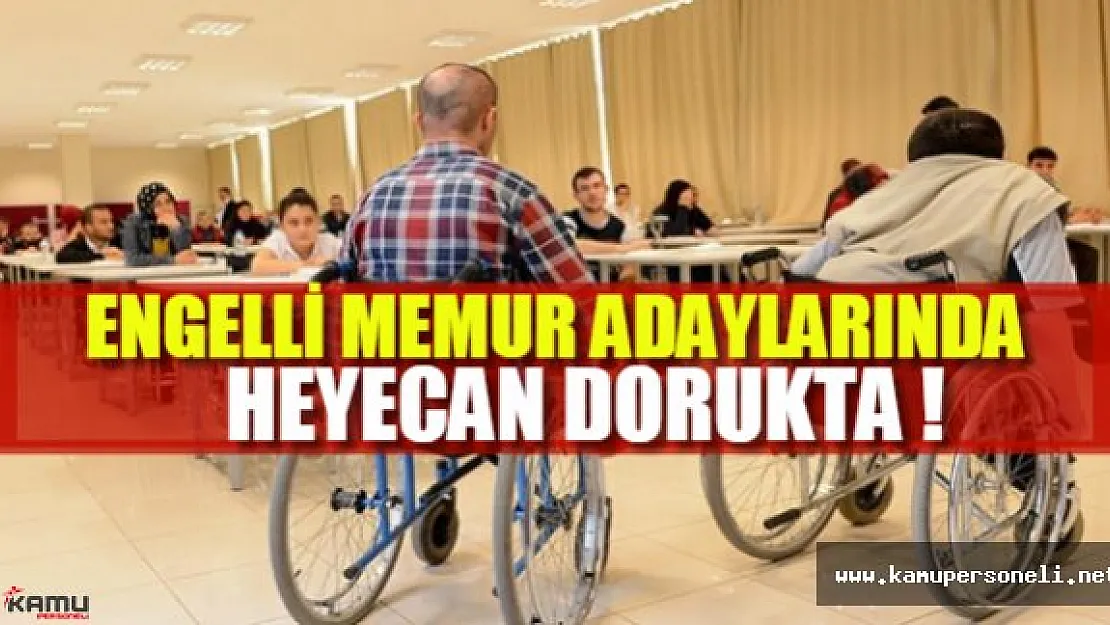 Engelli memur adayları, EKPSS sonuçlarının açıklanmasını bekliyor