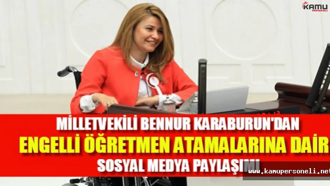 Engelli vekilden, engelli öğretmen adaylarına sosyal medya'dan açıklama