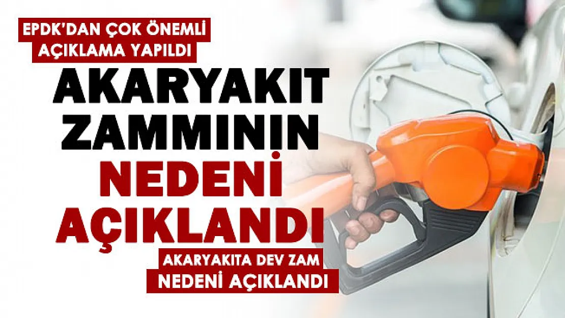 EPDK'dan benzin, motorin ve LPG açıklaması! Akaryakıt zammının nedeni açıklandı...