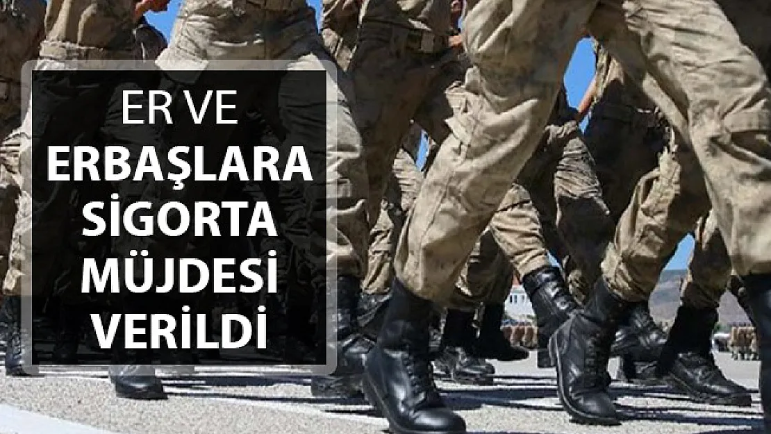 Er ve Erbaşlara Sigorta Müjdesi Geldi !