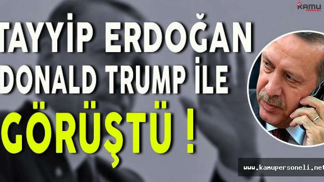 Erdoğan ABD Başkanı Trump İle Görüştü