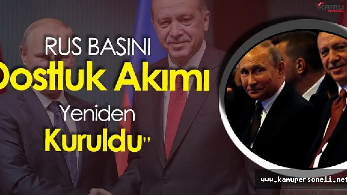 Erdoğan ile Putin Görüşmesi Rus Basınında Geniş Yankı Buldu