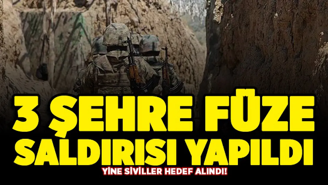 Ermenistan'dan bir hain saldırı daha! 3 kentte sivillere füze saldırısı