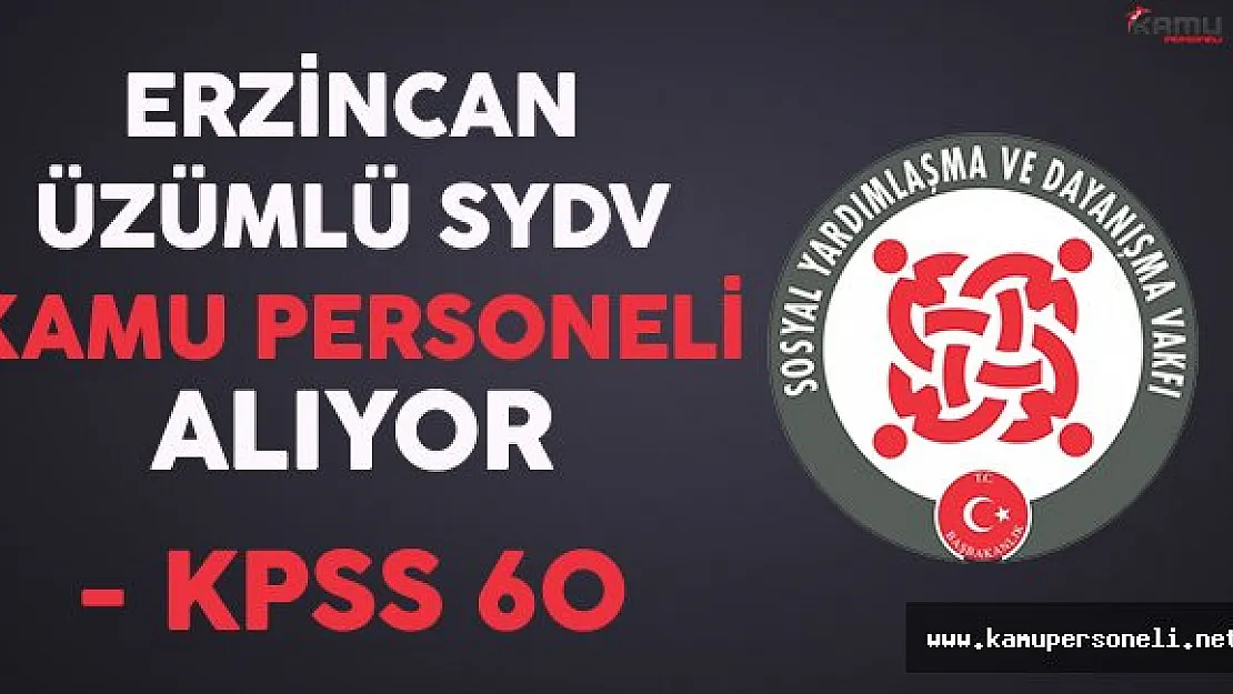 Erzincan Üzümlü SYDV Kamu Personeli Alıyor
