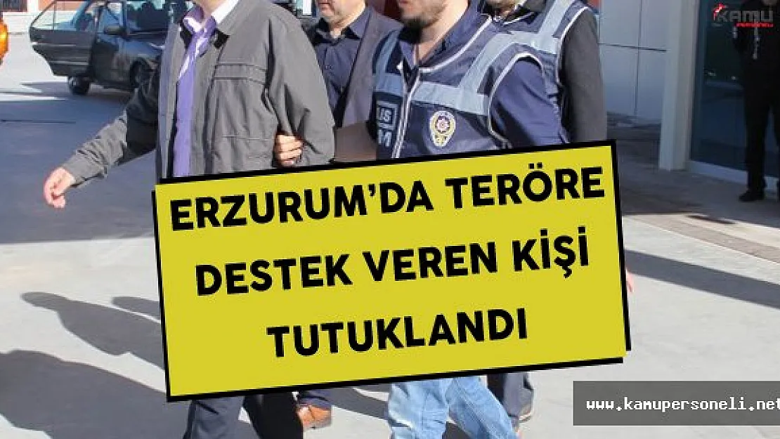Erzurum'da Terör Propagandası Yapan Şüpheli Gözaltına Alındı
