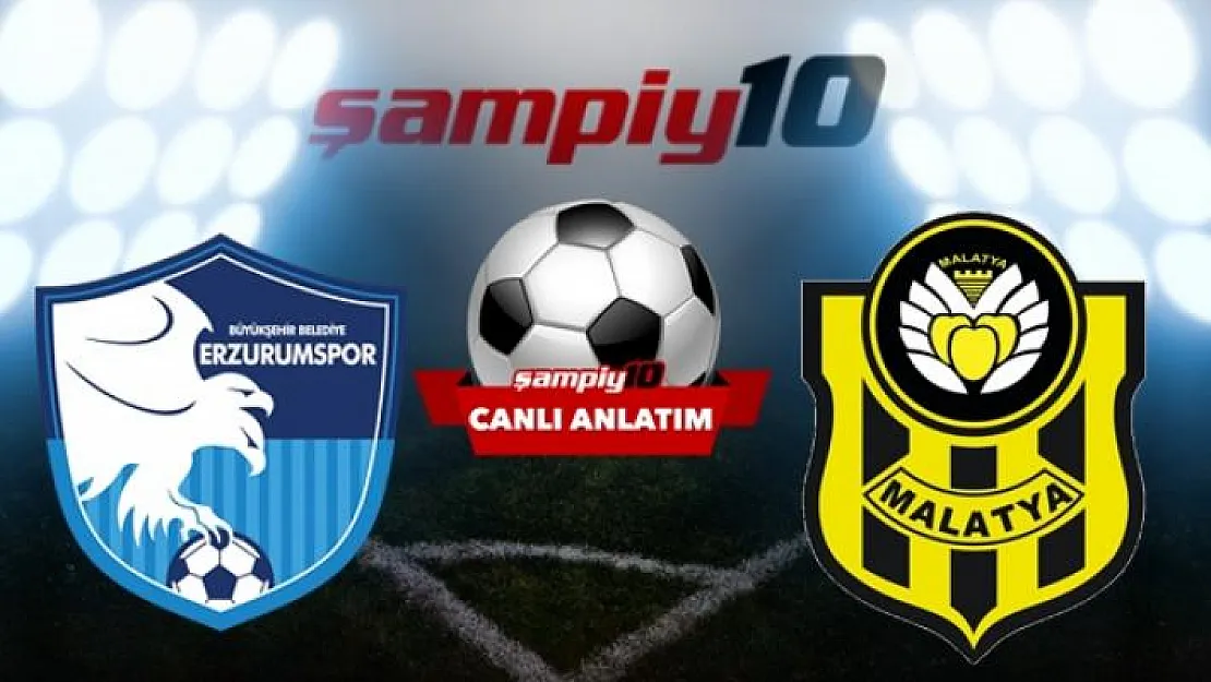 Erzurumspor, sahasında Yeni Malatyaspor'u konuk ediyor- İlk 11'ler belli oldu