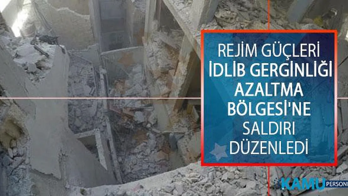 Esad Rejim Ordusu tarafından İdlib Gerginliği Azaltma Bölgesi'ne Saldırı Düzenlendi!