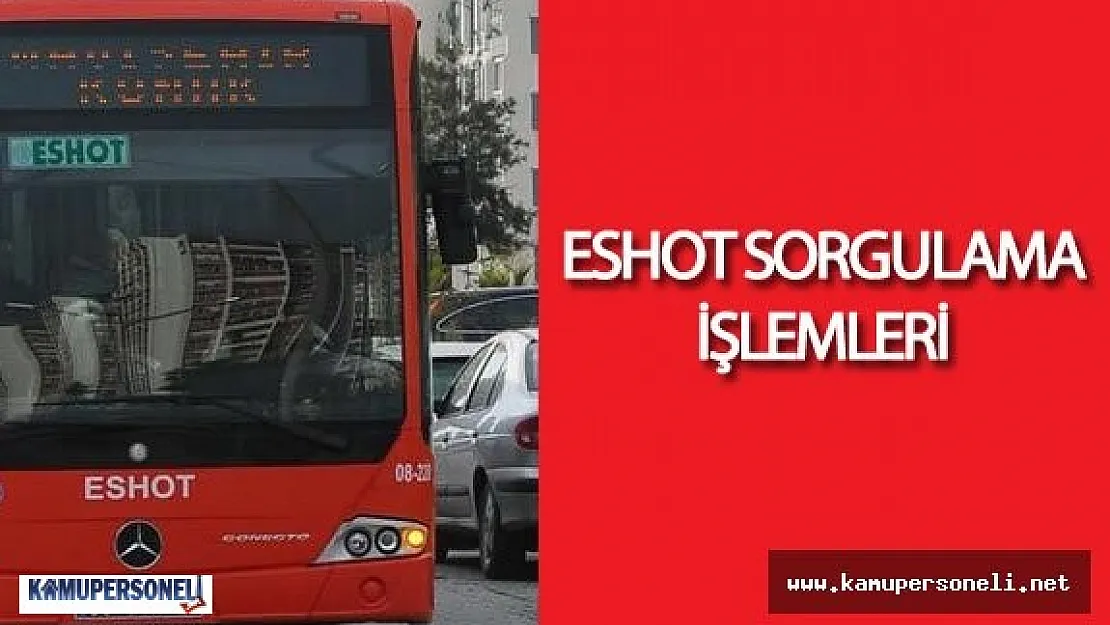 ESHOT Bakiye Sorgulama İşlemleri (ESHOT Nedir)