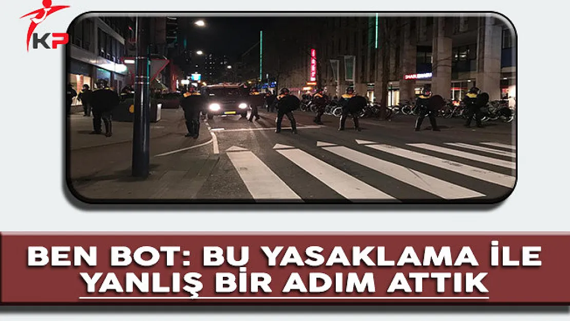 Eski Hollanda Dışişleri Bakanı: Bu Yasaklamayla Yanlış Yaptık