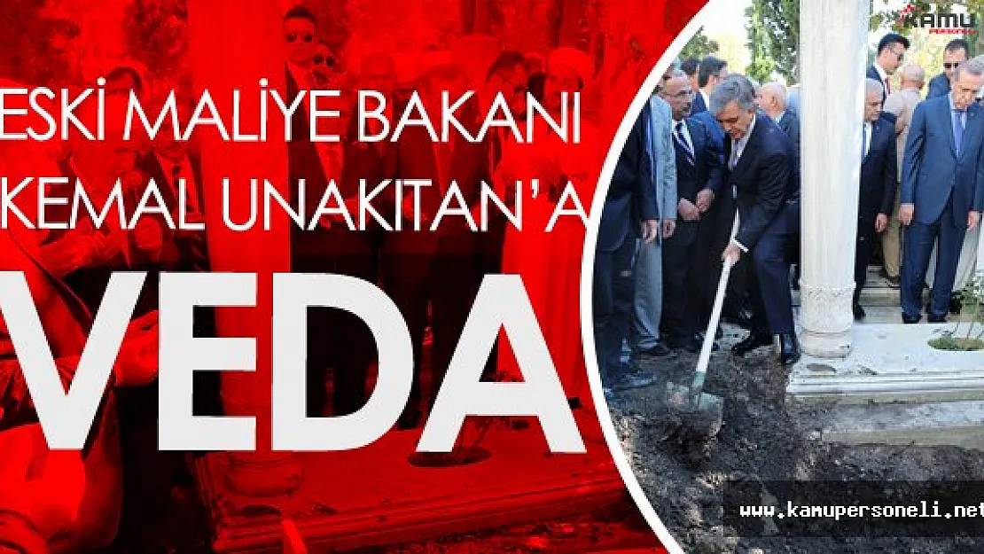 Eski Maliye Bakanı Kemal Unakıtan Defnedildi