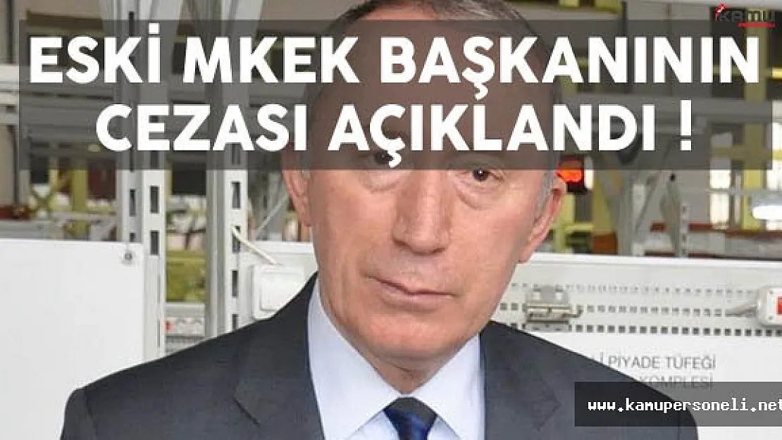 Eski MKEK Müdürünün Cezası Belli Oldu