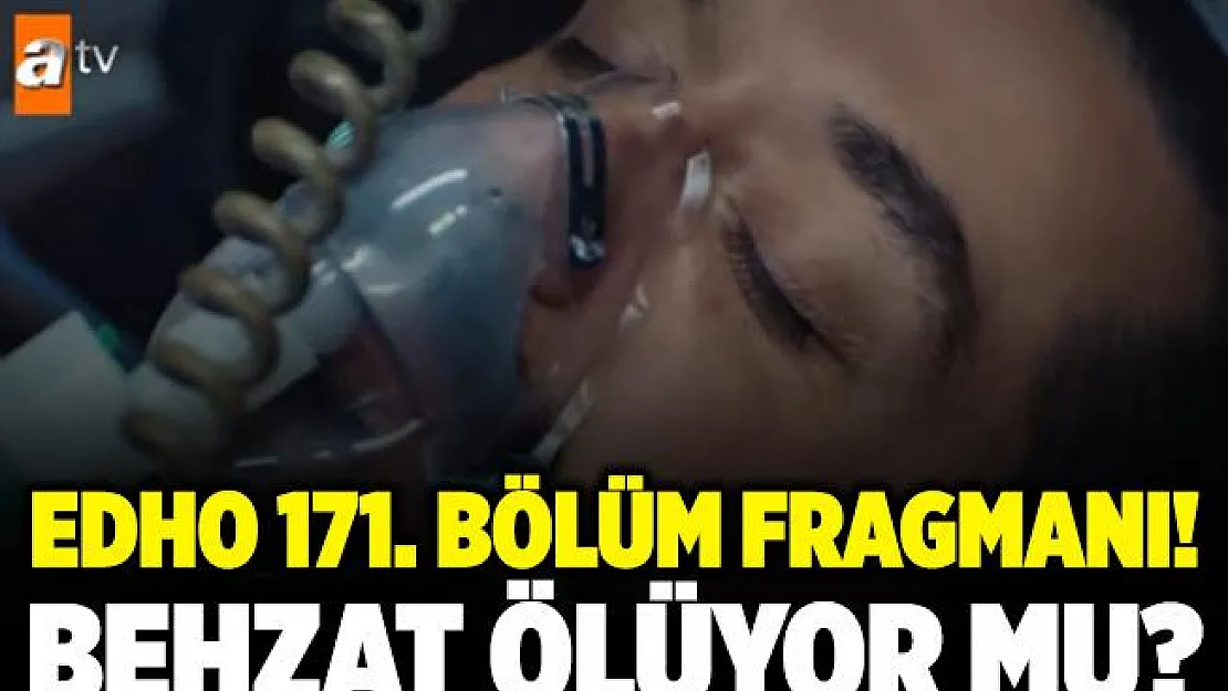 Eşkıya Dünyaya Hükümdar Olmaz 171. bölüm fragmanı yayınlandı! Behzat ölüyor mu? EDHO yeni bölüm fragmanı izle!