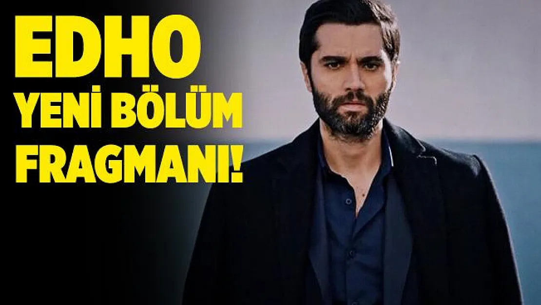 Eşkıya Dünyaya Hükümdar Olmaz 175. bölüm fragmanı! EDHO 175. bölüm fragmanı! ATV EDHO yeni bölüm fragmanı çıktı mı?