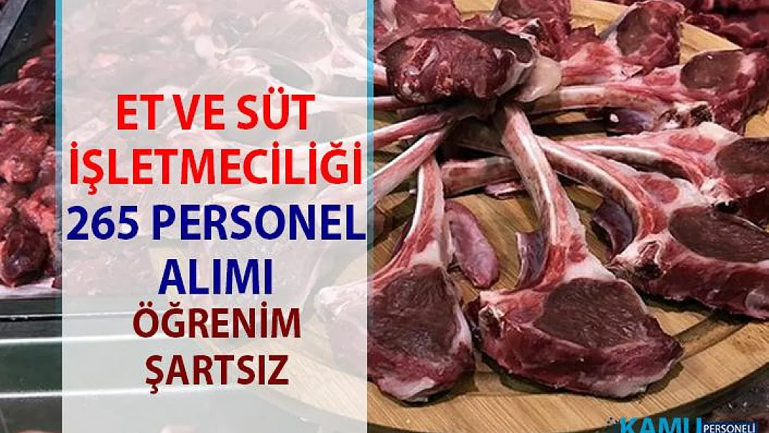 Et ve Süt İşletmeciliği iş ilanları! İŞKUR 265 Personel alımı iş başvurusu
