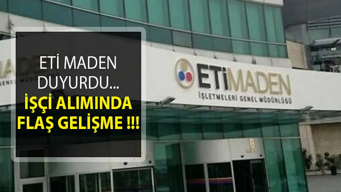 ETİ Maden 198 İşçi Alımı Kura Sonuçları Açıklandı! ETİ Maden 198 Kura Sonuçları Sorgulama Ekranı