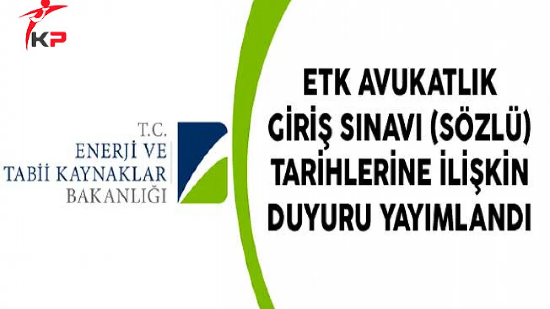 ETK Avukatlık Giriş Sınavı (Sözlü) Tarihlerine İlişkin Duyuru Yayımlandı