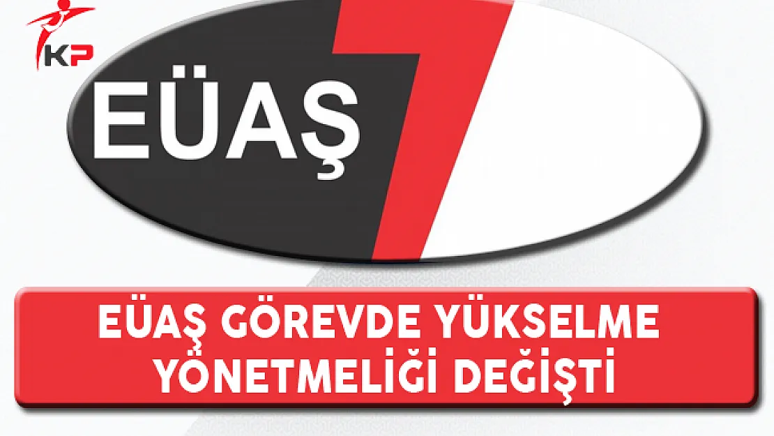 EÜAŞ Görevde Yükselme Yönetmeliği Değişti