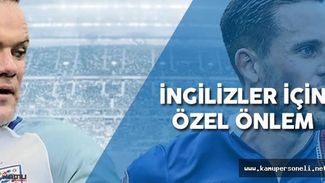 EURO 2016 İngiltere İzlanda Maçı Öncesi Geniş Güvenlik Önlemleri