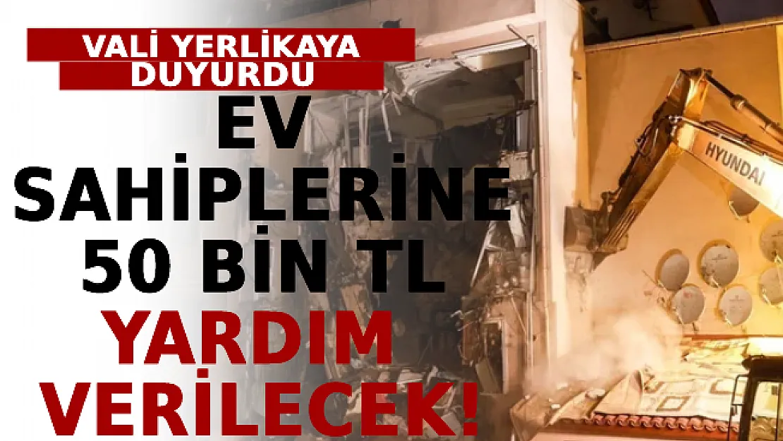 Ev Sahiplerine 50 Bin TL Yardım Verilecek!