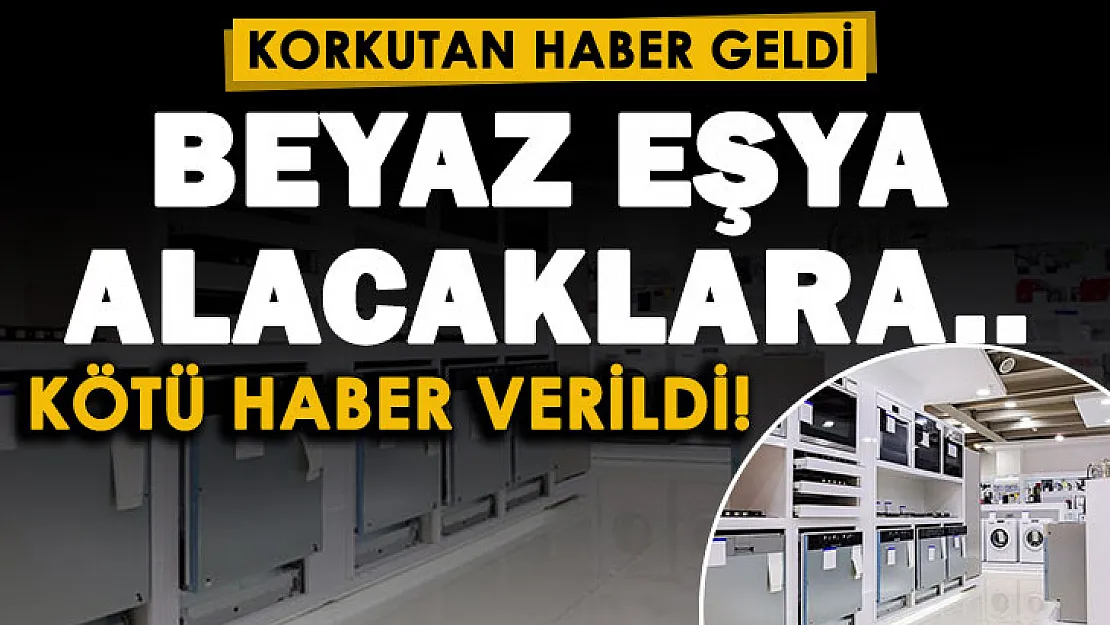 Evine beyaz eşya alacak vatandaşlara kötü haber: Buzdolabı, çamaşır makinesi ve bulaşık makineleri bulanamayacak ve karaborsaya düşebilecek