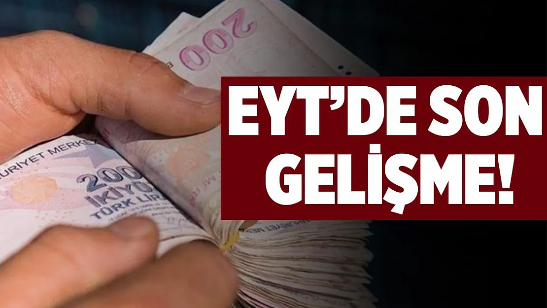 EYT son dakika gelişmesi!