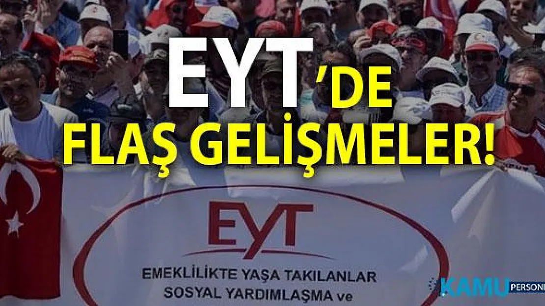 EYT Yasasında Son Durum Nedir? İşte Emeklilikte Yaşa Takılanlar ile ilgili son dakika gelişmeleri