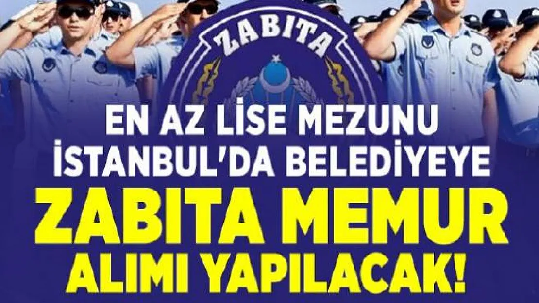 Eyüpsultan Belediyesi KPSS 70 ile 25 adet zabıta alımı başvuruları 21 Ağustos'ta sona eriyor!