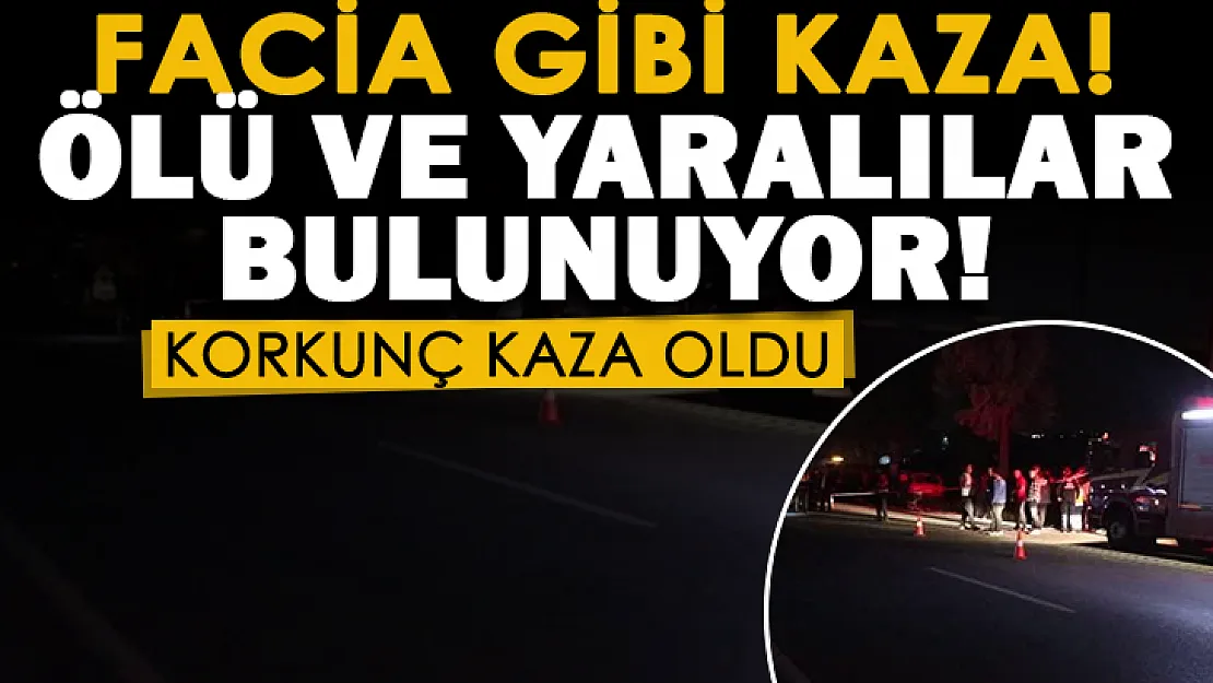 Facia gibi trafik kazası! Ölü ve yaralılar var