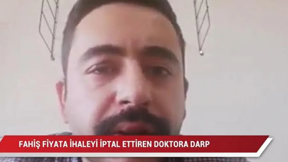 Fahiş fiyatlı ihaleye itiraz eden doktor, Başhekim Sekreteri tarafından darp edildi!