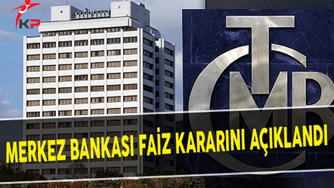 Faiz Kararları Merkez Bankası Tarafından Açıklandı
