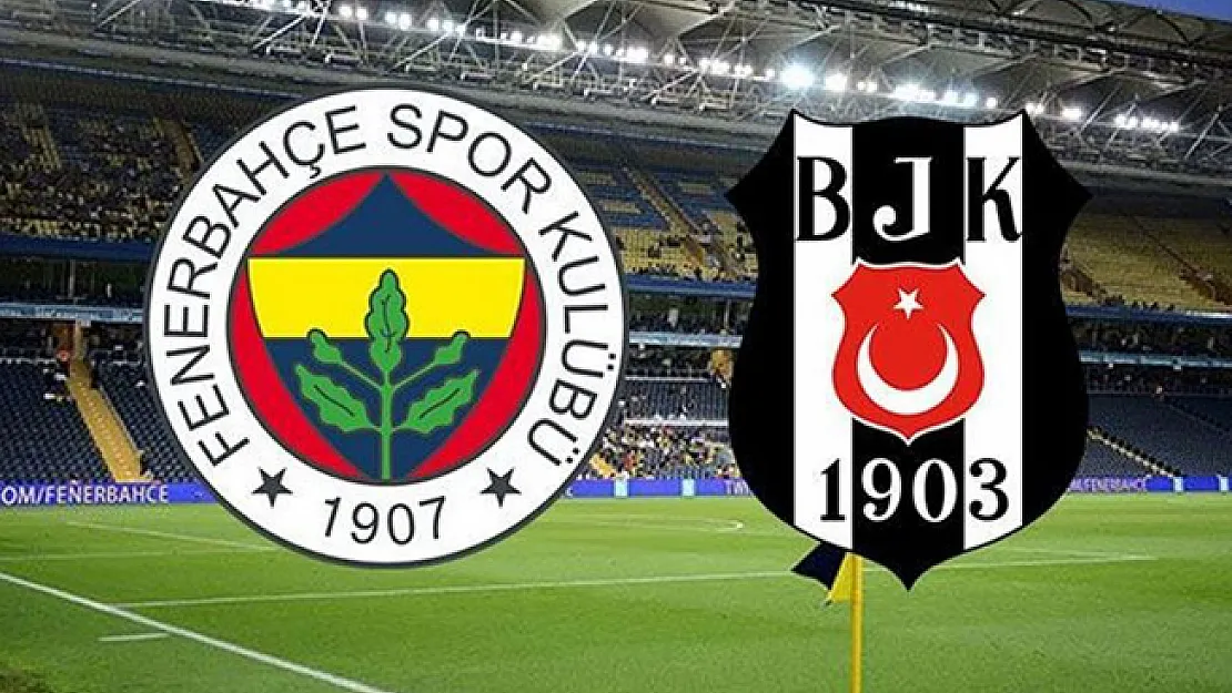 Fenerbahçe Beşiktaş Maçı Ne Zaman? Hangi Kanaldan Yayınlanacak?