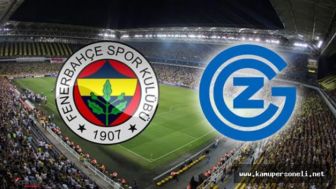 Fenerbahçe Grasshoppers Maçı Ne Zaman ?