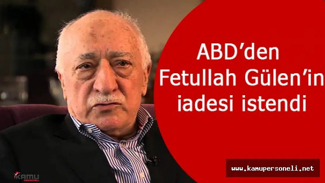 Fethullah Gülenin İadesi Talep Edildi
