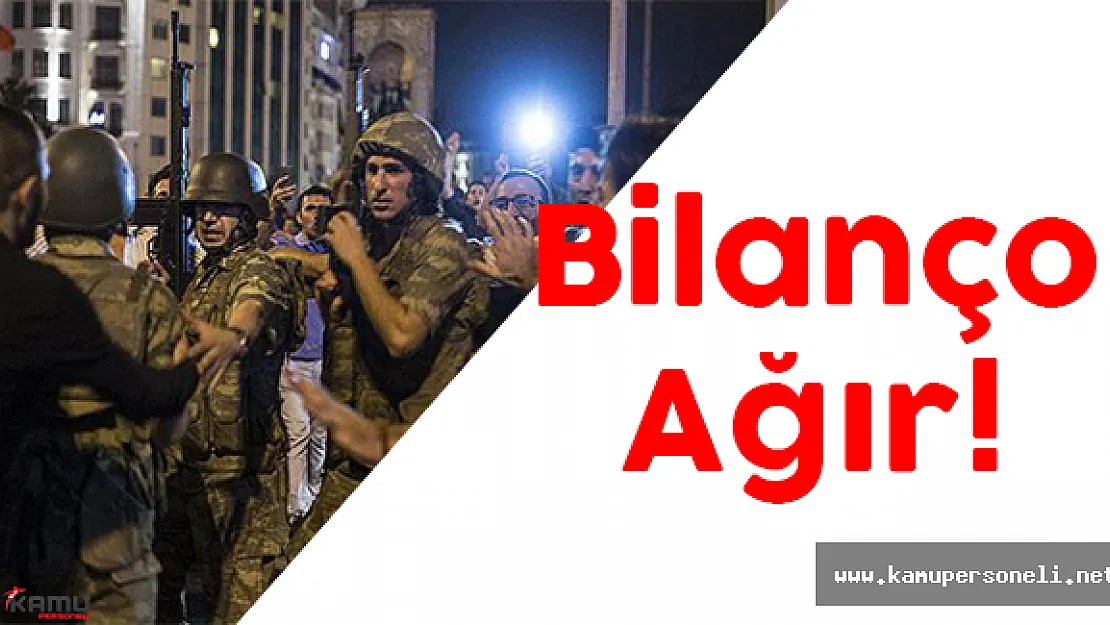 FETÖ Darbe Girişiminde Son Durum Ne? Bilanço Ağır!