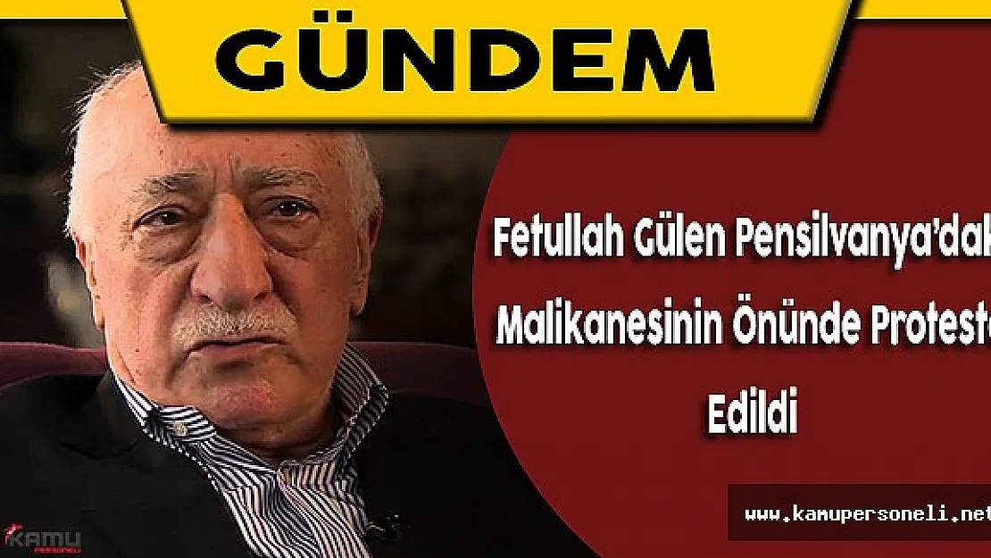 FETÖ Elebaşı Fetullah Gülen, ABD'deki Malikanesinin Önünde Protesto Edildi