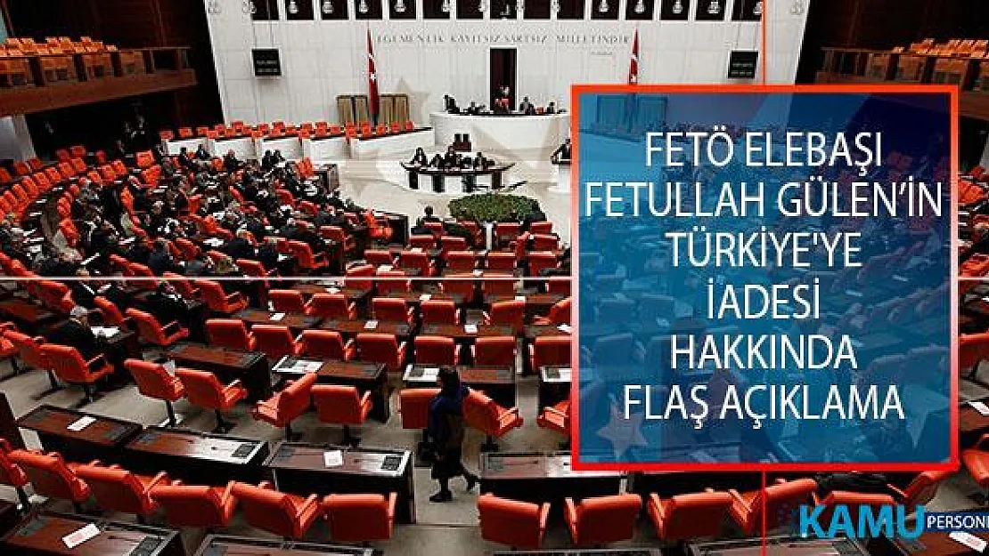 FETÖ Elebaşı Fetullah Gülen Türkiye'ye İade Edilecek Mi? AK Parti, CHP, MHP Ve İYİ Parti'den ABD'ye Ortak Çağrı