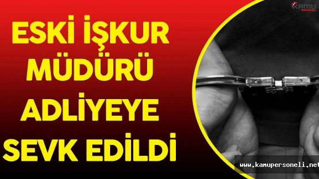 FETÖ PDY Soruşturmaları Manisa'da Sürüyor! Eski İŞKUR Müdürü Adliyeye Sevk Edildi